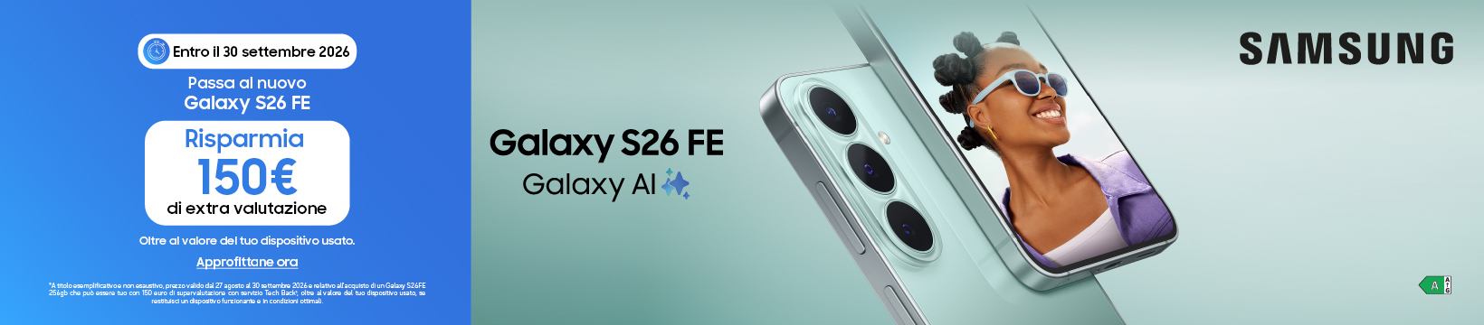 Galaxy S26 FE con € 150 di extra valutazione